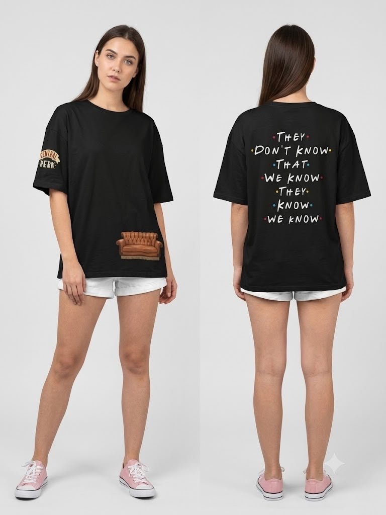 F.R.I.E.N.D.S "They Don't Know" Central Perk Oversized Unisex T-Shirt